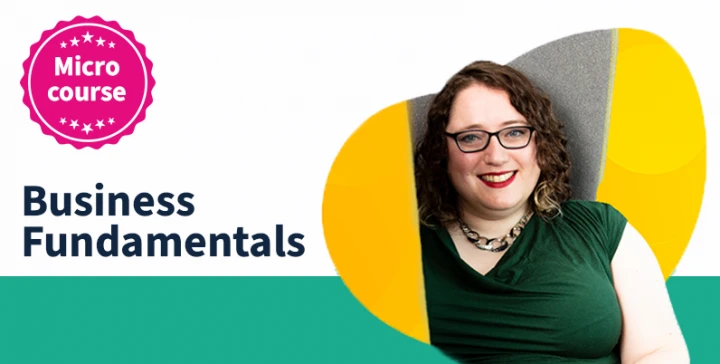 Business Fundamentals is a series of micro courses featuring Peff Soulsby and other tutors